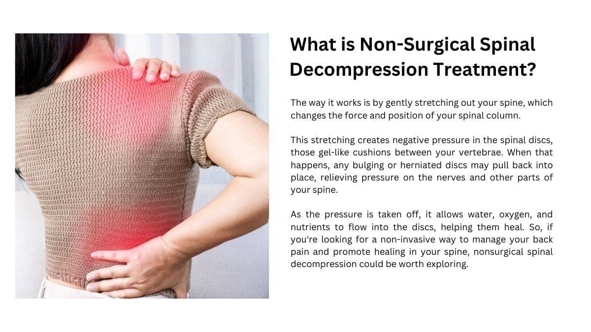 How Does Non-Surgical Spinal Decompression Treatment Help? 1 Non-Surgical Spinal Decompression Treatment